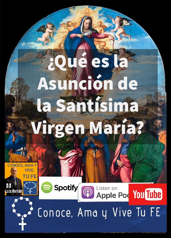 Episodio La Sant Sima Virgen Fue Asunta Al Cielo La Asunci N De